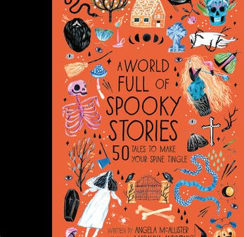 World Full of Spooky Stories: 50 Tales to Make Your Spine Tingle, A Online Hot Sale