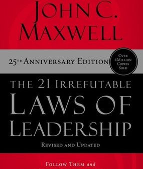 21 Irrefutable Laws of Leadership: Follow Them and People Will Follow You, The Sale