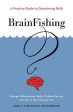 BrainFishing: A Practice Guide to Questioning Skills Sale