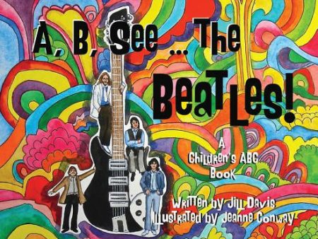 , B, See the Beatles!: A Children s ABC Book, A Online Sale