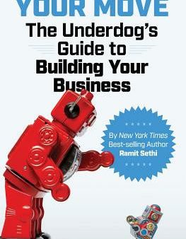 Your Move: The Underdog s Guide to Building Your Business Online Hot Sale