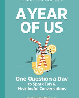 Year of Us: A Couple s Journal: One Question a Day to Spark Fun and Meaningful Conversations, A Online Sale