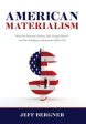 American Materialism Hot on Sale