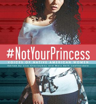 #Notyourprincess: Voices of Native American Women For Sale