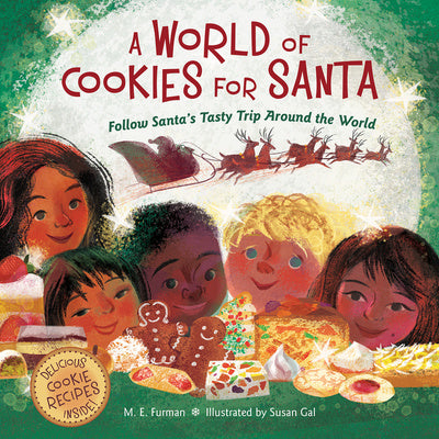 World of Cookies for Santa: Follow Santa s Tasty Trip Around the World: A Christmas Holiday Book for Kids, A Online now