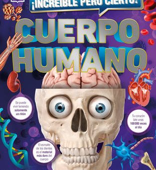 ¡Increíble Pero Cierto! Cuerpo Humano (1,000 Amazing Human Body Facts): Mil Curiosidades Sobre Tu Anatomía For Sale