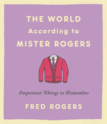 World According to Mister Rogers: Important Things to Remember, The For Discount