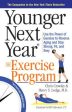 Younger Next Year: The Exercise Program: Use the Power of Exercise to Reverse Aging and Stay Strong, Fit, and Sexy Hot on Sale