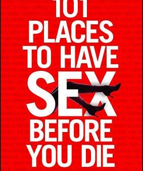 101 Places to Have Sex Before You Die Online