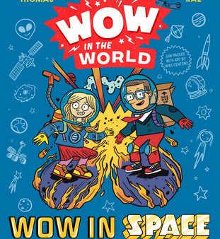 Wow in the World: Wow in Space: A Galactic Guide to the Universe and Beyond Sale