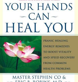 Your Hands Can Heal You: Pranic Healing Energy Remedies to Boost Vitality and Speed Recovery from Common Health Problems Cheap