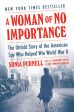 Woman of No Importance: The Untold Story of the American Spy Who Helped Win World War II, A Online Hot Sale