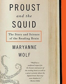 Proust and the Squid: The Story and Science of the Reading Brain Online now